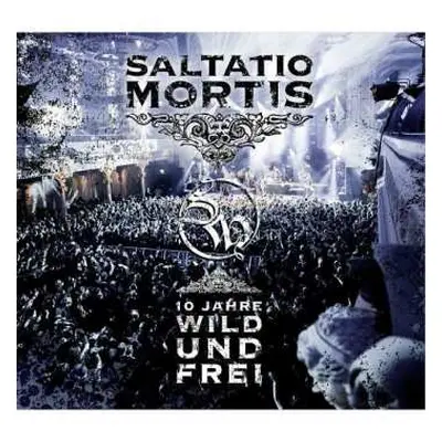 CD/DVD Saltatio Mortis: 10 Jahre Wild Und Frei