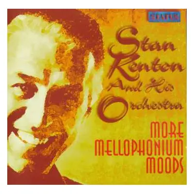 CD Stan Kenton And His Orchestra: More Mellophonium Moods