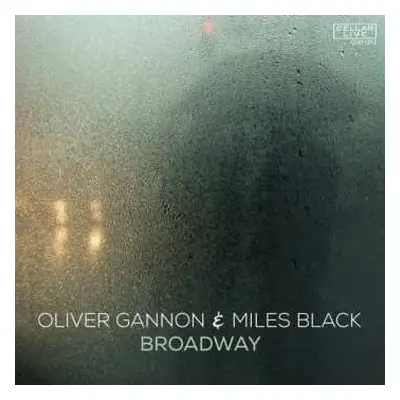 CD Oliver Gannon & Miles Black: Broadway