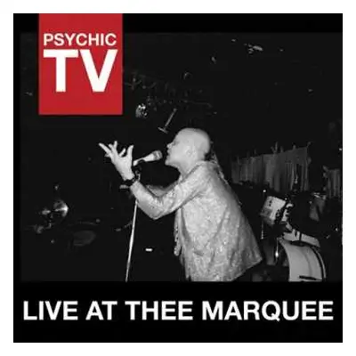 CD Psychic TV: Live At Thee Marquee LTD