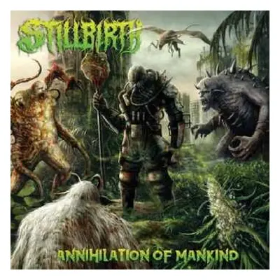 CD Stillbirth: Annihilation Of Mankind