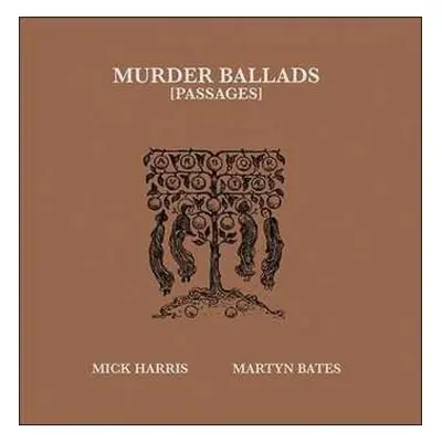 2LP Martyn Bates: Murder Ballads (Passages) LTD | CLR