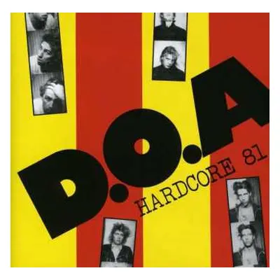 CD D.O.A.: Hardcore '81 LTD