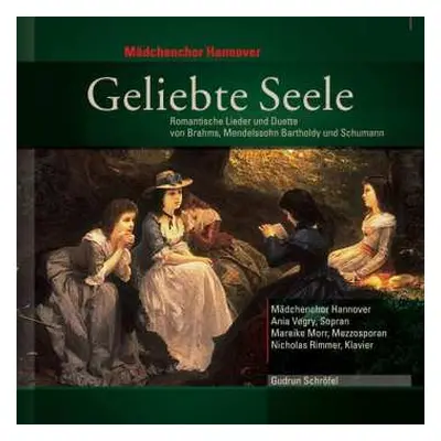 CD Robert Schumann: Mädchenchor Hannover - Geliebte Seele