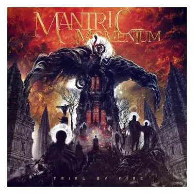 CD Mantric Momentum: Trial By Fire