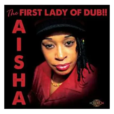 LP Aisha: The First Lady Of Dub!!