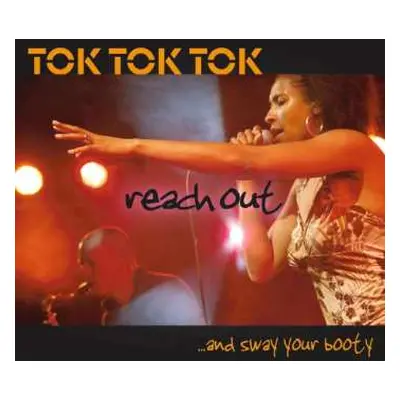 2CD Tok Tok Tok: Reach Out ...And Sway Your Booty