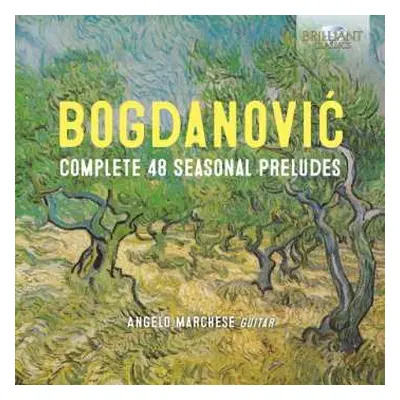 2CD Dusan Bogdanovic: Complete 48 Seasonal Preludes