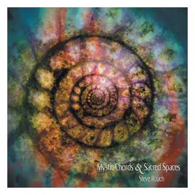 4CD Steve Roach: Mystic Chords & Sacred Spaces LTD