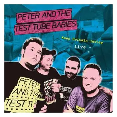 LP Peter And The Test Tube Babies: Keep Britain Untidy - Live CLR