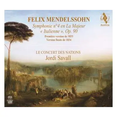 SACD Felix Mendelssohn-Bartholdy: Symphonie Nr.4 "italienische" (versionen Von 1833 & 1834)