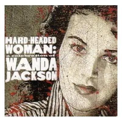 CD Various: Hard-Headed Woman: A Celebration Of Wanda Jackson