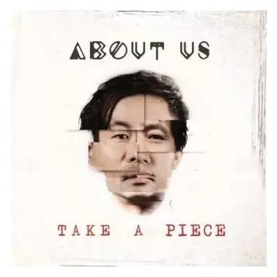 CD About Us: Take A Piece