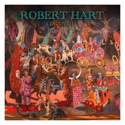 CD Robert Hart: Circus Life