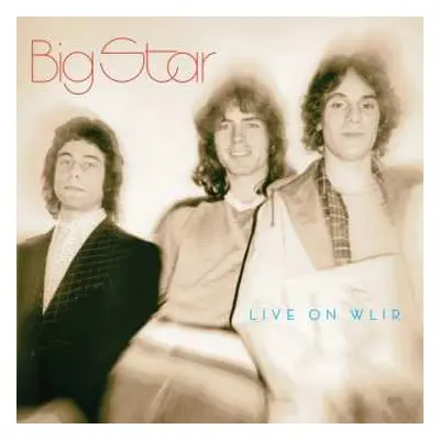 CD Big Star: Live On WLIR