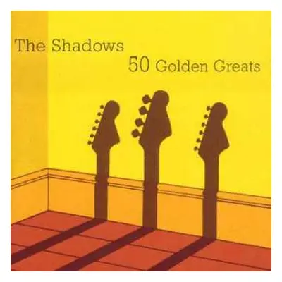 2CD The Shadows: The Shadows 50 Golden Greats