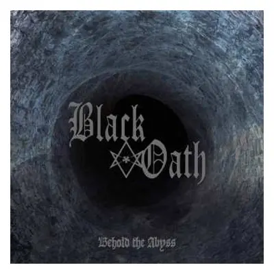 LP Black Oath: Behold The Abyss LTD | CLR