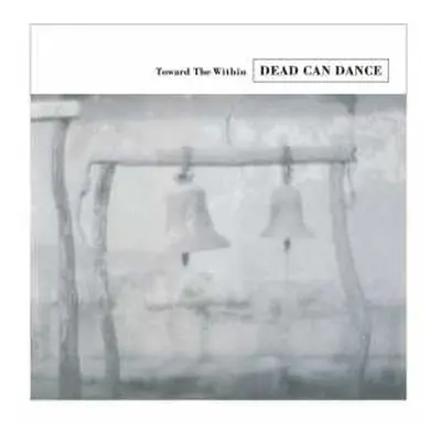 2LP Dead Can Dance: Toward The Within