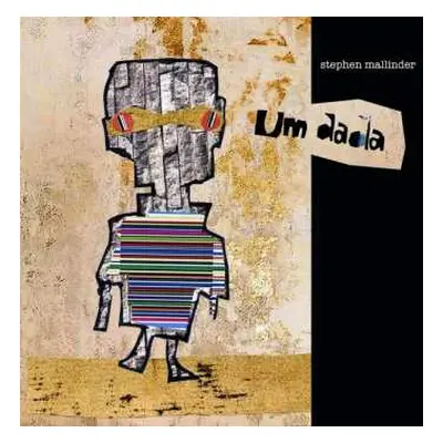 LP Stephen Mallinder: Um Dada