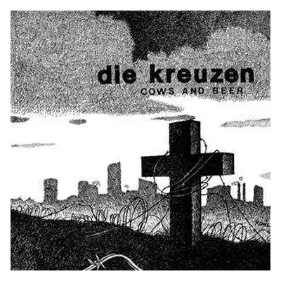 SP Die Kreuzen: Cows And Beer