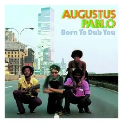 LP Augustus Pablo: Born To Dub You