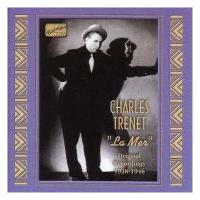 CD Charles Trenet: La Mer: Original Recordings 1938-1946