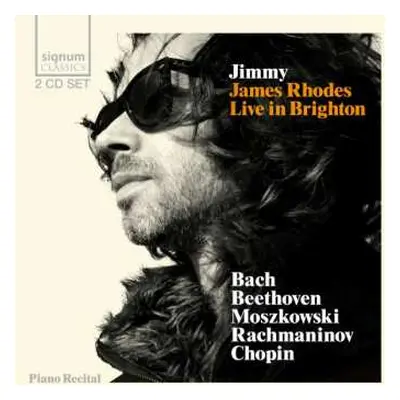 2CD James Rhodes: Jimmy: James Rhodes Live In Brighton