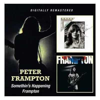 2CD Peter Frampton: Somethin's Happening / Frampton