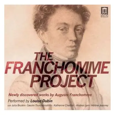 CD Auguste Franchomme: The Franchomme Project (Newly Discovered Works By Auguste Franchomme)