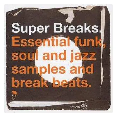 2LP Various: Super Breaks. Essential Funk, Soul And Jazz Samples And Break Beats