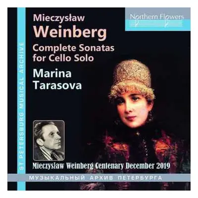 CD Mieczysław Weinberg: Complete Sonatas For Cello Solo (Mieczysław Weinberg Centenary December 