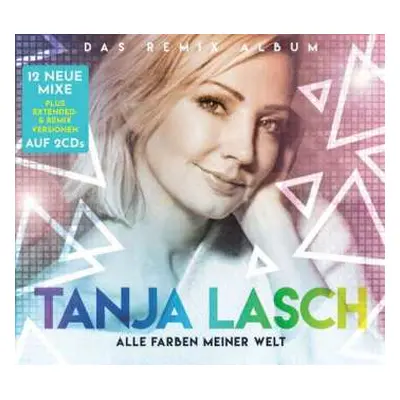 2CD Tanja Lasch: Alle Farben Meiner Welt - Das Remix Album