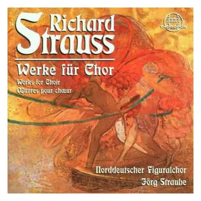 CD Richard Strauss: Chorwerke A Cappella