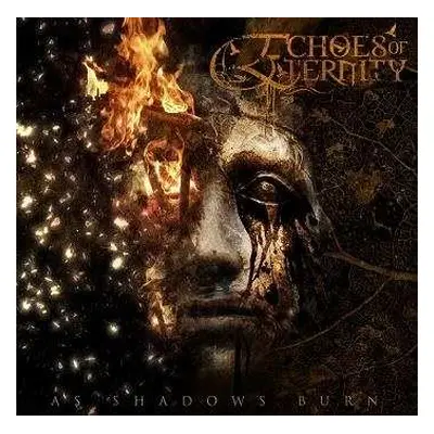 CD Echoes Of Eternity: As Shadows Burn