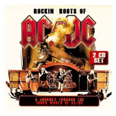 2CD Various: Rockin Roots Of AC/DC - A Journey Through The Inner World Of AC/DC