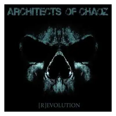 CD Architects Of Chaoz: [R]evolution