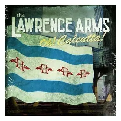 CD The Lawrence Arms: Oh! Calcutta!