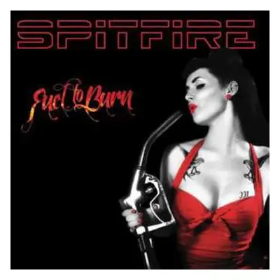 CD Spitfire: Fuel To Burn