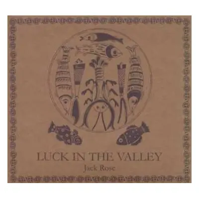 CD Jack Rose: Luck In The Valley