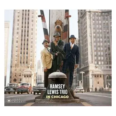 CD The Ramsey Lewis Trio: The Ramsey Lewis Trio In Chicago LTD