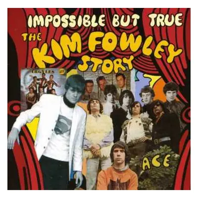 CD Kim Fowley: Impossible But True: The Kim Fowley Story