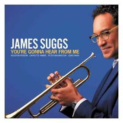 CD James Suggs: You're Gonna Hear From Me