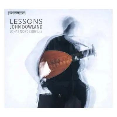 SACD Jonas Nordberg: Lessons John Dowland