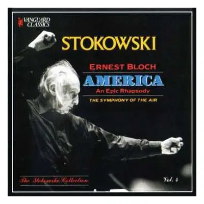 CD Leopold Stokowski: America (An Epic Rhapsody)