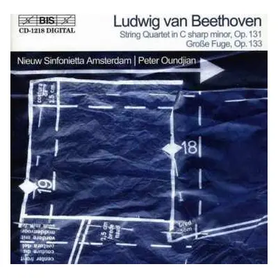 CD Ludwig van Beethoven: String Quartet In C Sharp Minor, Op. 131 / Große Fuge, Op. 133