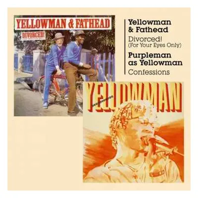 CD Yellowman & Fathead: Divorced! (For Your Eyes Only) / Confessions