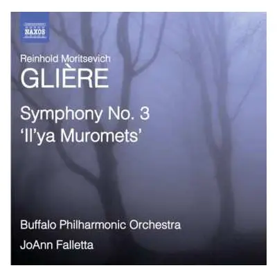 CD JoAnn Falletta: Symphony No. 3 "Il'ya Muromets"