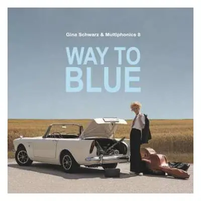 CD Gina Schwarz & Multiphonics 8: Way To Blue