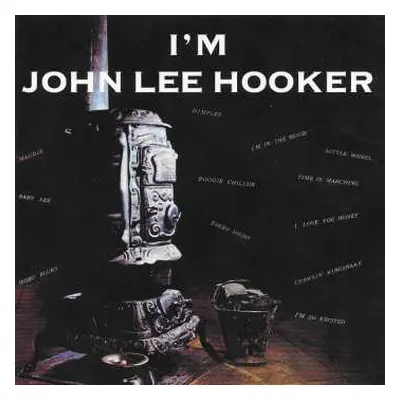 CD John Lee Hooker: I'm John Lee Hooker