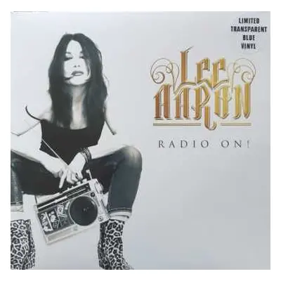 LP Lee Aaron: Radio On! LTD | CLR